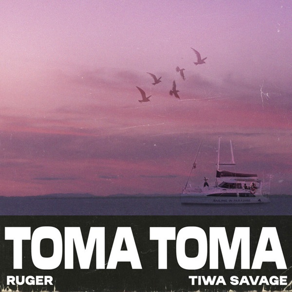 Ruger & Tiwa Savage "Toma Toma" Cover Art