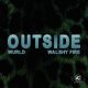 WurlD & Walshy Fire - "Outside" Cover Art