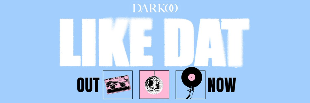 Darkoo's "Like Dat" cover art