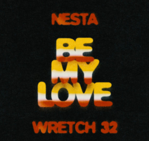 Nesta & Wretch32 "Be My Love" Cover Art